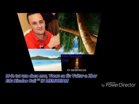Edu Nicolae Culi - M-ie tot una daca mor  -IN MEMORIAM