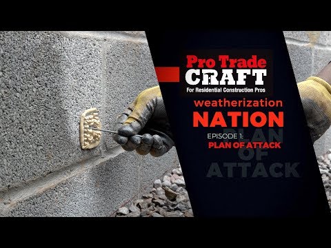 Weatherization Nation 1: Plan of Attack