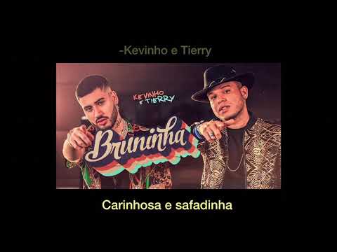 Kevinho e Tierry - Bruninha - Para Status