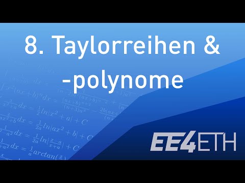 Taylorreihe & -polynom | #08 Analysis 1 | EE4ETH