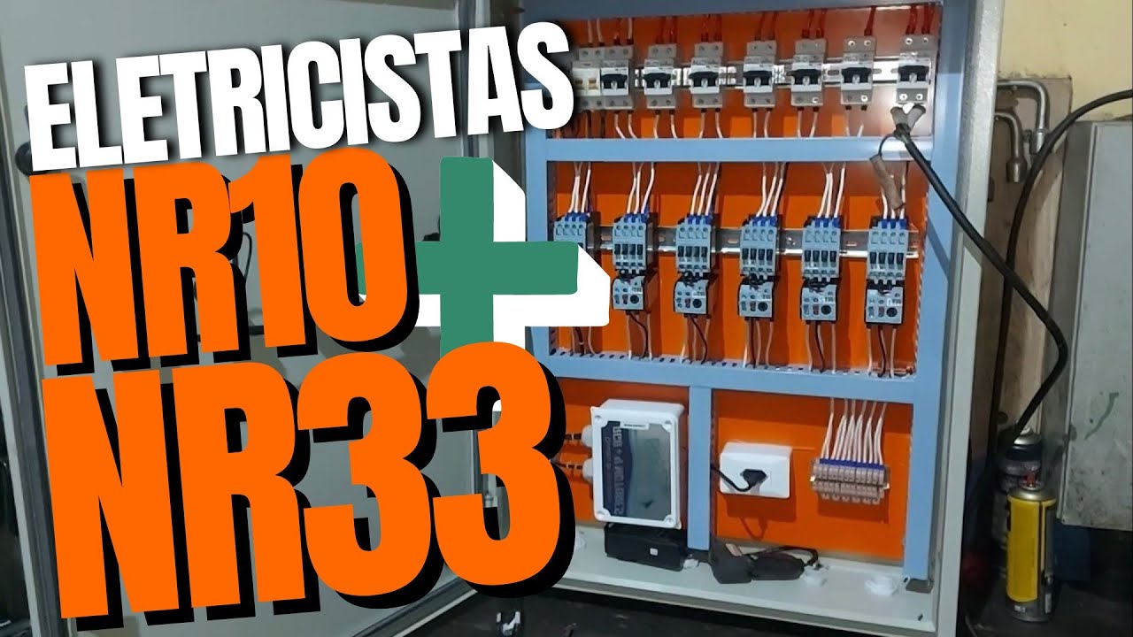Eletricista! Voce sabe a importancia da NR33 no setor eletrico?