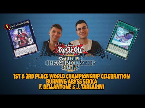 1st & 3rd PLACE BURNING ABYSS SEKKA - WORLDS CHAMP EVENT DECK PROFILE (F. BELLANTONE & J. TARLARINI)