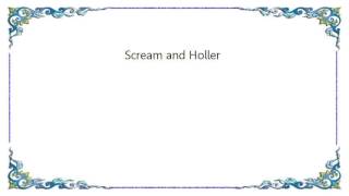 Scream and Holler Music Video