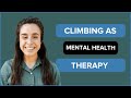 Climbing as Mental Health Therapy - Beth Scott (Season 2, Episode 3)