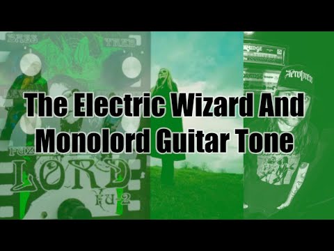 Electric Wizard/Monolord Guitar Tone: The Fuzzlord FU-2