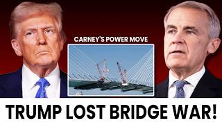 BREAKING: Trump Tried to BLOCK Canada’s $6.4B Bridge — What Carney Did Next SHOCKED the U.S.!