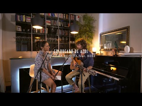 Tu Otra Bonita, Bebe - Coloreado de azul (Acústico) - Videoclip Oficial