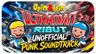 Download lagu ULTRAMAN RIBUT x UPIN IPIN — Unofficial Punk Soundtrack | ft. Riefdhan mp3