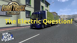 Euro Truck Simulator 2 - Ep251: The Electric Question