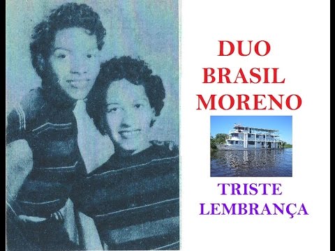 Triste Lembrança - Duo Brasil Moreno