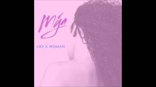 MYA (@MISSMYA) - Like A Woman #Audio