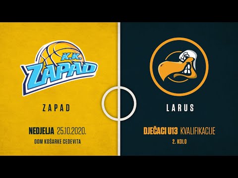 Zapad - Larus // Kvalifikacije za I. Ligu za dječake U13 // 25.10.2020.