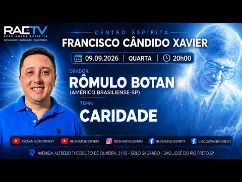 CARIDADE | Rômulo Botan | C.E. Francisco Cândido Xavier | São José do Rio Preto-SP