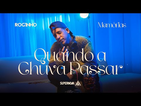 ROGINHO MEMÓRIAS - QUANDO A CHUVA PASSAR  (cover versão brega)