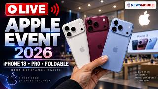 🔴 Apple Event 2026 LIVE: iPhone 18 Launch | iPhone 18 Pro & Foldable i