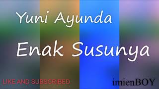 Download lagu Yuni Ayunda - Enak Susunya Mama Mama (koplo version) mp3 Download lagu Yuni Ayunda - Enak Susunya Mama Mama (koplo version) mp3