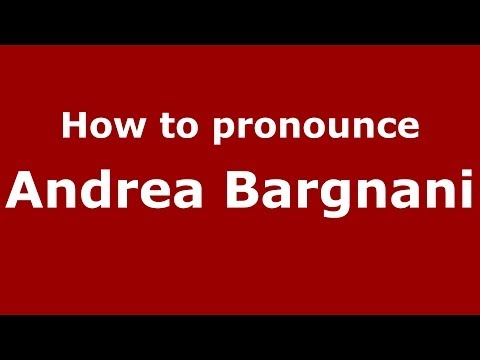 How to pronounce Andrea Bargnani (Italian/Italy) - PronounceNames.com