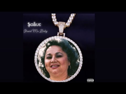 Yung Suave’-Grand Ma Baby