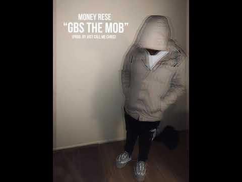 Money Rese “GBS The Mob”