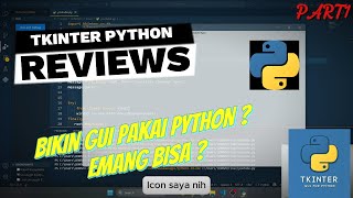 Tutorial Python : 7 Menit Belajar Tkinter Python untuk Pemula Graphical User Interface dari Nol
