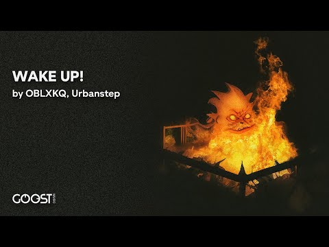 OBLXKQ, Urbanstep - WAKE UP! (Official Audio)