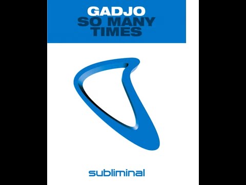 Gadjo ft. Alexandra Prince...So Many Times...Extended Mix...