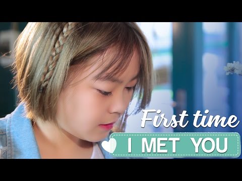 First Time I Met You - Phim ngắn