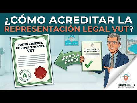 Cómo Acreditar la Representación Legal de tu Vivienda Turística (VUT) — Torremolinos Gestión Vacacional