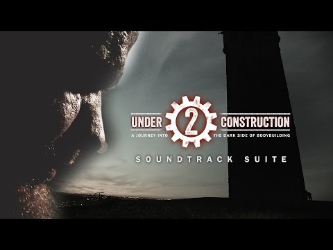 Under Construction 2 - Soundtrack Suite (2016) HD