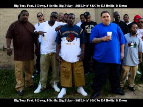 Big Tony - Still Living Feat. J-Dawg, J-Scrilla, Big Pokey (S&C)