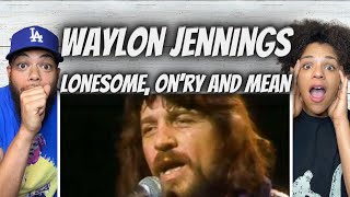 FIRST TIME HEARING Waylon Jennings - Lonesome, On’ry and Mean