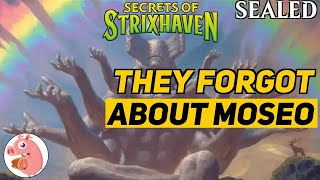 They Forgot About Moseo | Sealed Deck | Secrets of Strixhaven