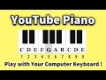 Youtube Piano - Play it With Your Computer Keyboard