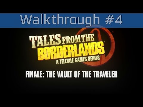Tales from the Borderlands - Episode 5: Finale Walkthrough Part #4 [HD 1080P/60FPS]