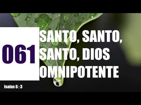 ✅ 061 SANTO, SANTO, SANTO, DIOS OMNIPOTENTE - HIMNOS ADVENTISTAS