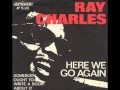 Ray Charles - Here We Go Again