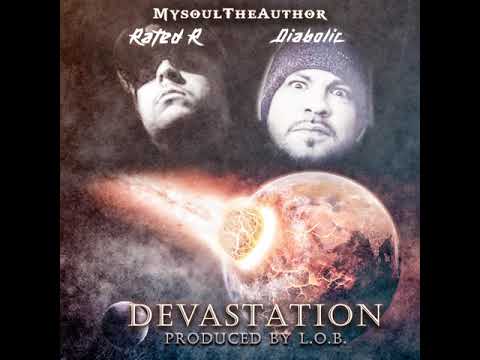 MysoulTheAuthor - Devastation ft. Rated R & Diabolic