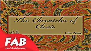 The Chronicles of Clovis Full Audiobook by SAKI by Humorous Fiction