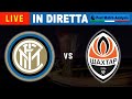 INTER MILAN vs SHAKHTAR DONETSK LIVE STREAM | Europa League | 🔴  IN DIRETTA