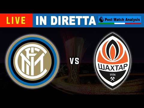 INTER MILAN vs SHAKHTAR DONETSK LIVE STREAM | Europa League | 🔴  IN DIRETTA