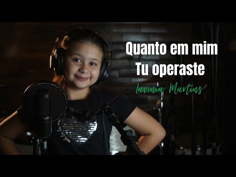 Quanto em mim Tu operaste (Hino 40 - Hinário CCB) Lavínia Martins