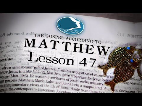 Lesson 47 - Matthew 13