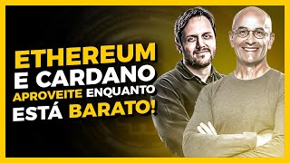 ANLISE DE ETHEREUM E ADA CARADANO, PRXMOS MOVIMENTOS - AUGUSTO BACKES E BO WILLIAMS