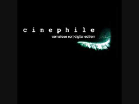 Cinephile - Camatose (Thomas Reynolds Redux Mix)