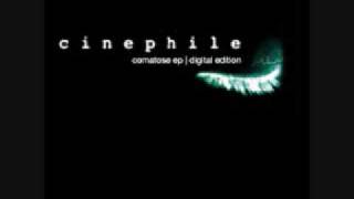 Cinephile - Camatose (Thomas Reynolds Redux Mix)
