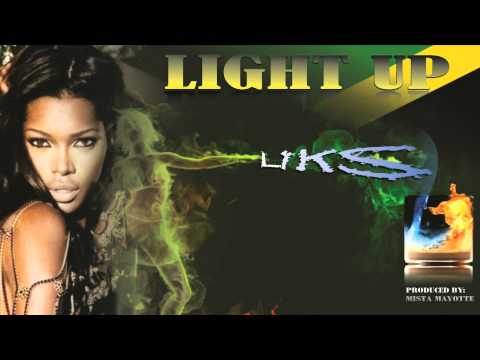 Liks: Light Up (Produced By:Mista Mayotte)