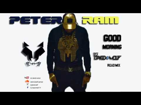 Peter Ram - Good Morning (Dj David Wolf Roadmix) Trinidad