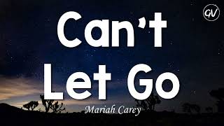 Download lagu Mariah Carey - Can't Let Go [Lyrics] mp3