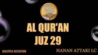 Download lagu Juz 29, Ustaz Hanan Attaki mp3 Download lagu Juz 29, Ustaz Hanan Attaki mp3