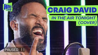 Craig David Covers Phil Collins&#39; &#39;In The Air Tonight&#39; | Hits Radio